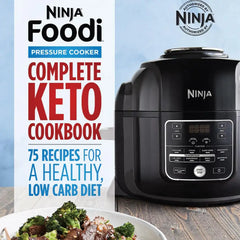 Ninja Foodi™ Pressure Cooker Complete Keto Cookbook
